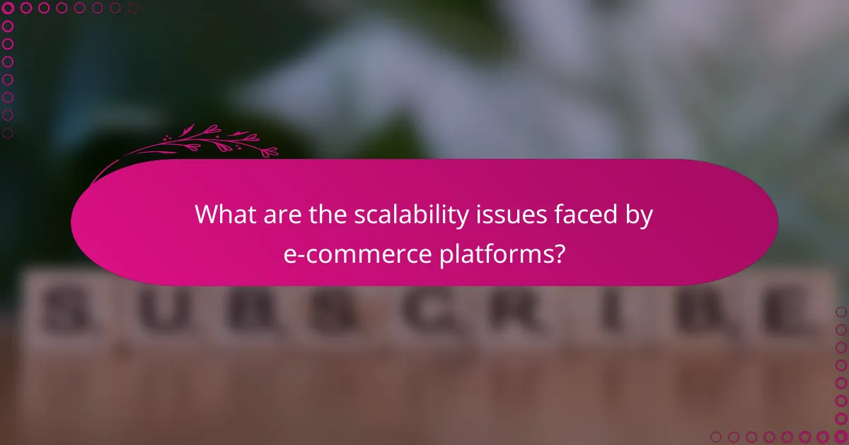 What are the scalability issues faced by e-commerce platforms?